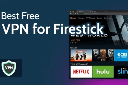 Best Free VPN For Firestick