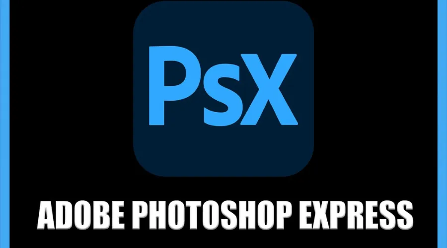 Some Amazing Features Of Adobe Photoshop Express